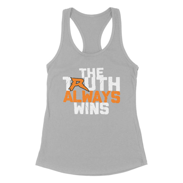 The Truth Always Wins Women's Apparel