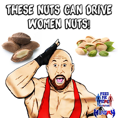 These Nuts Can Drive Women Nuts!