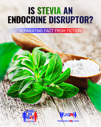 Is Stevia an Endocrine Disruptor? Separating Fact from Fiction