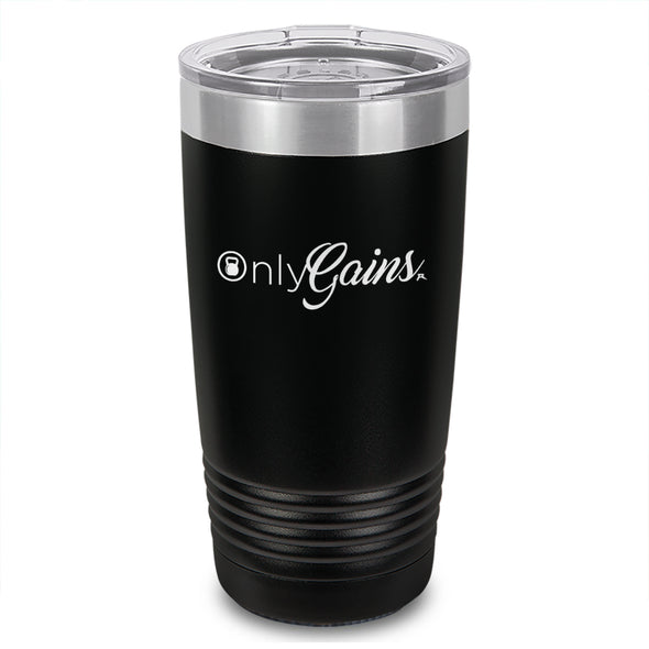 Only Gains Laser Etched Tumbler