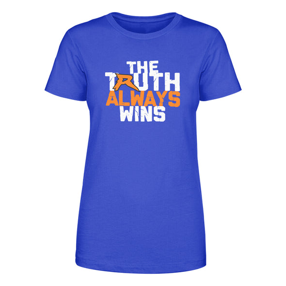 The Truth Always Wins Women's Apparel